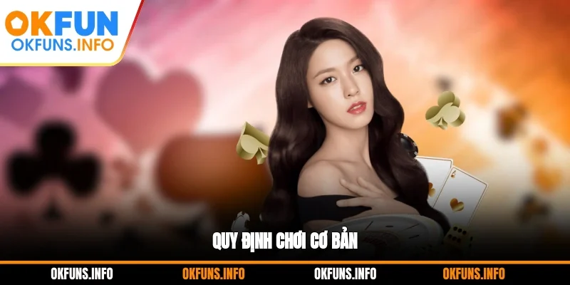 Quy định chơi cơ bản